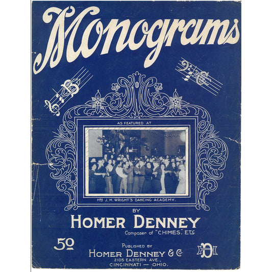 MONOGRAMS by Homer Denney Partition musicale ©1911