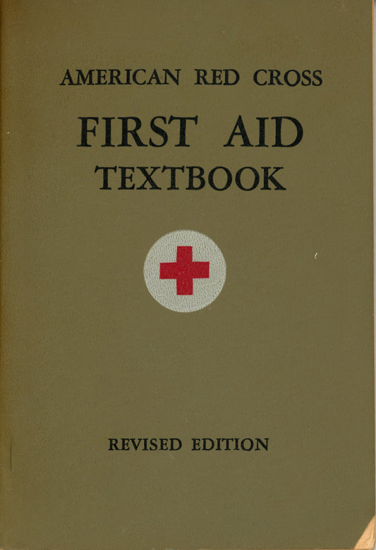 American Red Cross FIRST AID TEXTBOOK ©1933 1945
