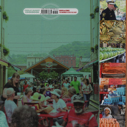 FINDLAY MARKET COOKBOOK: Recipes and Stories from Cincinnati's Historic Public Market