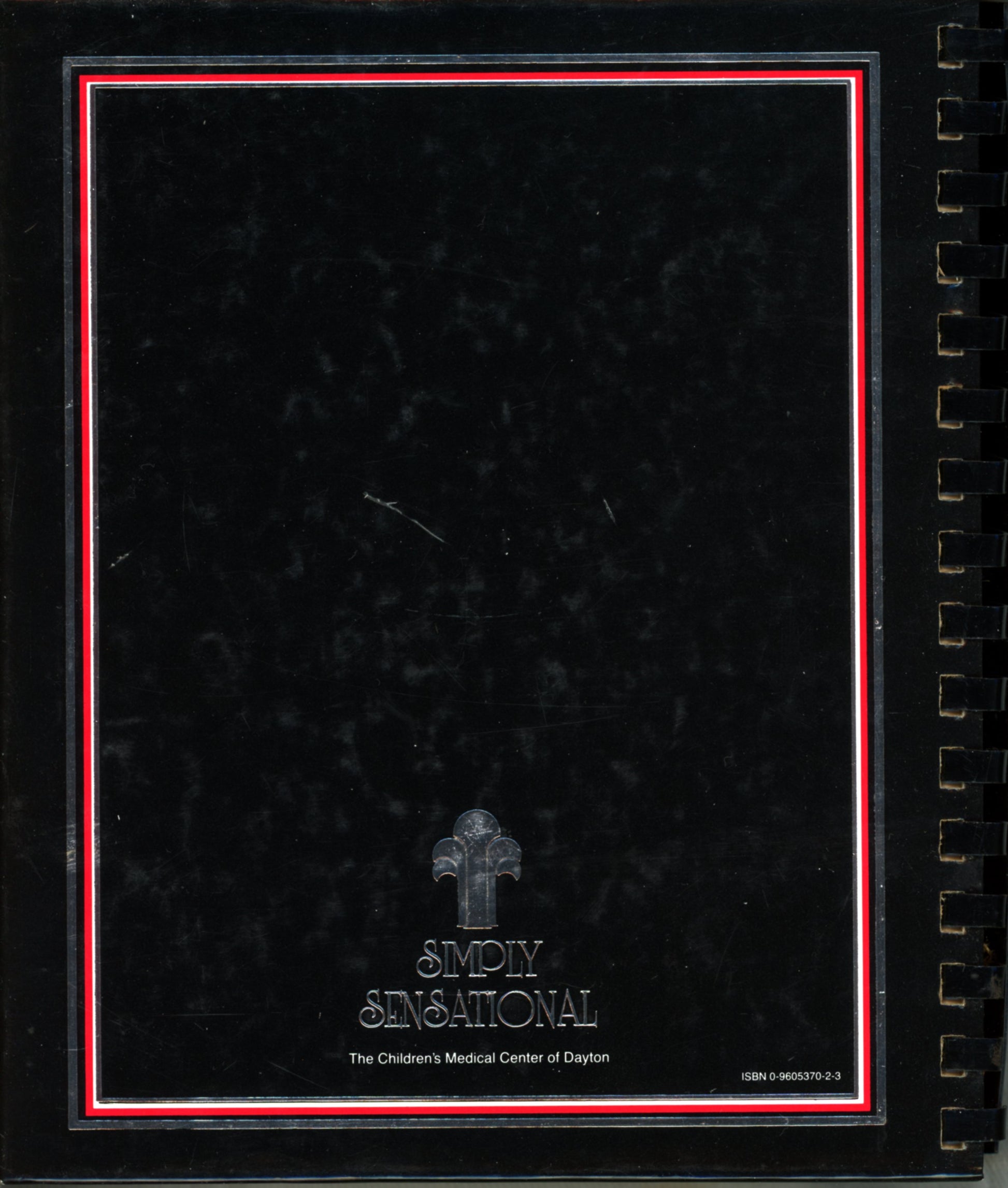 SIMPLY SENSATIONAL Cookbook | Auxiliary of The Children's Medical Center Dayton ©1986 First Printing BACK COVER