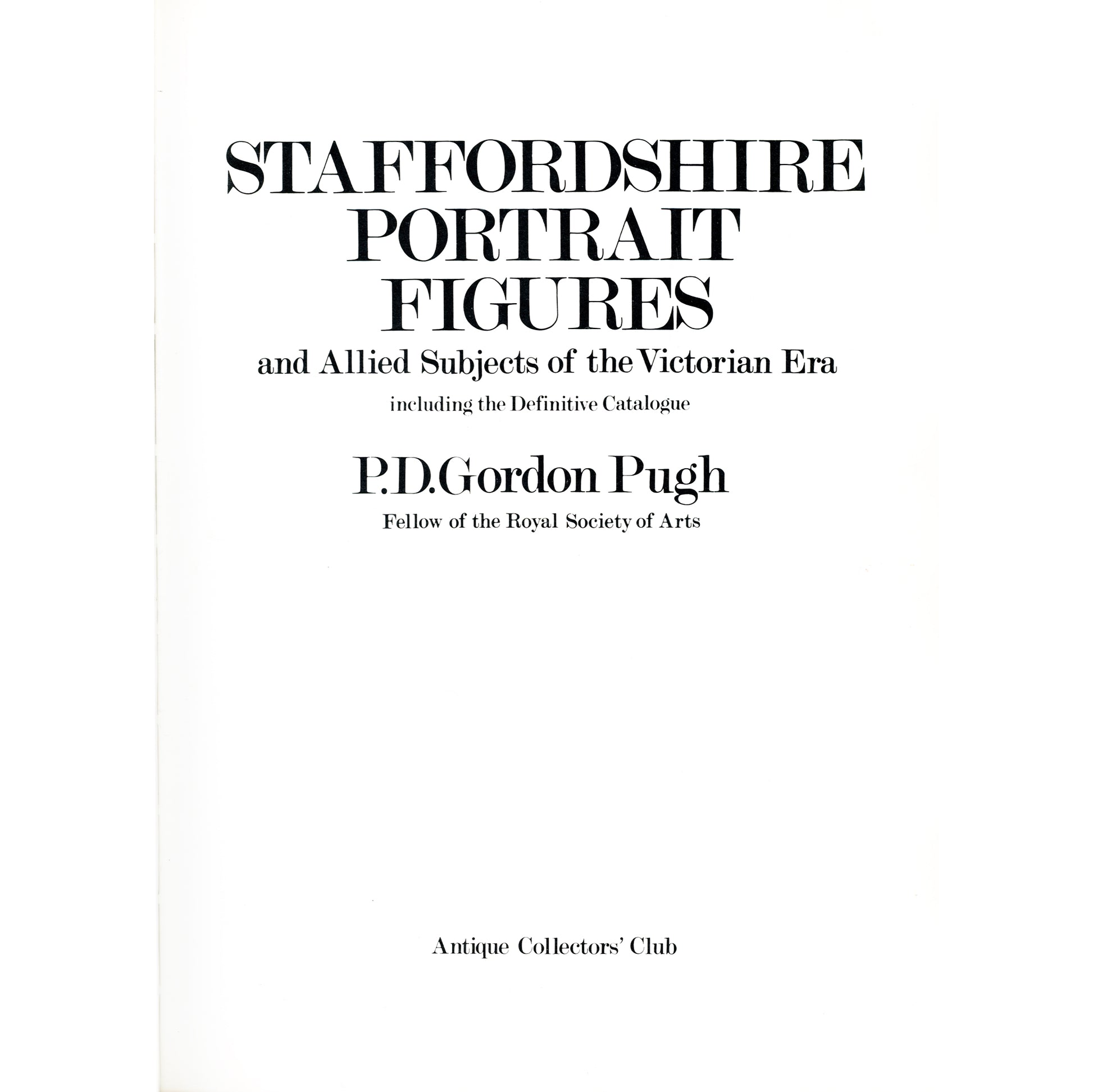 Definitive Staffordshire collector reference by P.D. Gordon Pugh. Revised 2nd edition with 900 photos and 62 color plates. Title Page