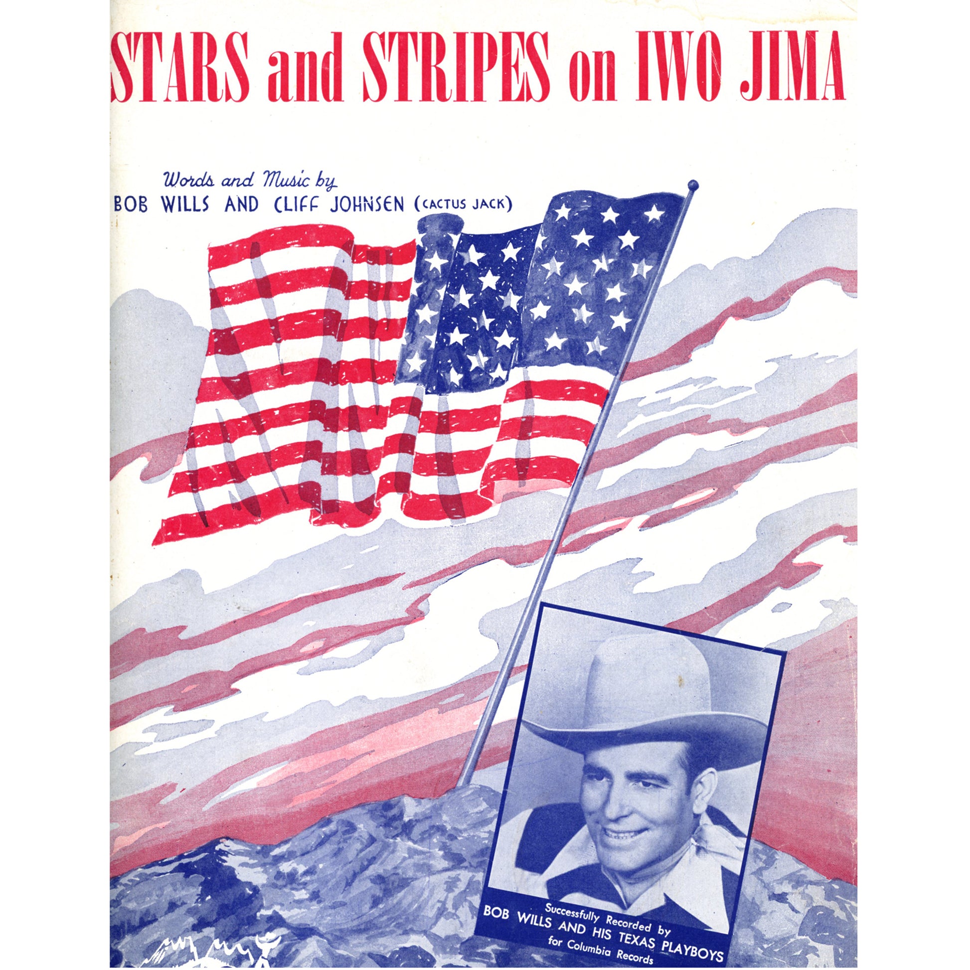 STARS AND STRIPES on Iwo Jima Patriotic Sheet Music by Bob Wills ©1945 COVER