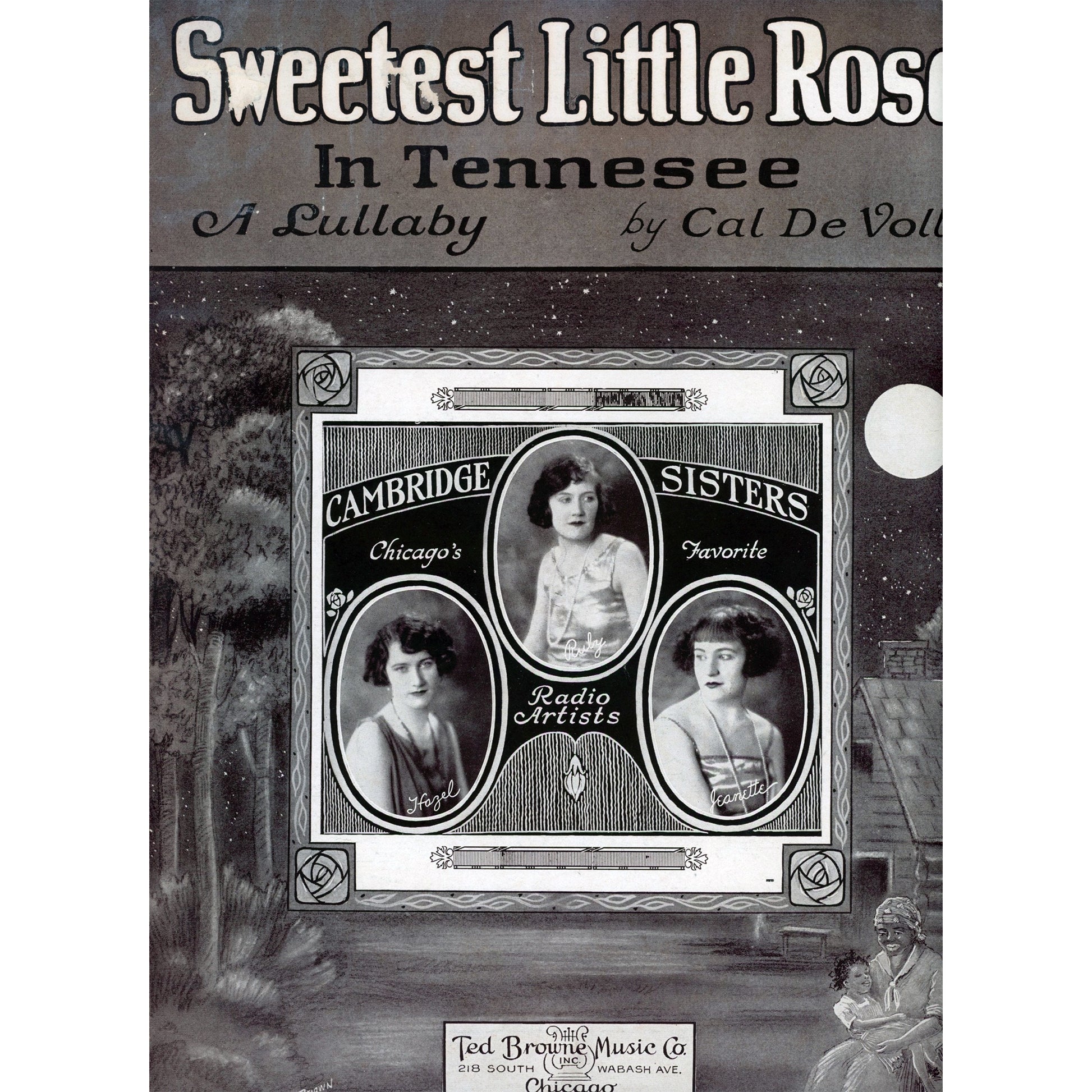 Sweetest Little Rose in Tennessee (A Lullaby) was written and composed by Calvin Joseph De Voll