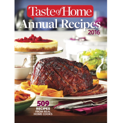 Taste of Home 2016Annual Recipes editions. Like‑new condition, each sold individually. Dated volumes prized by collectors. Front Cover