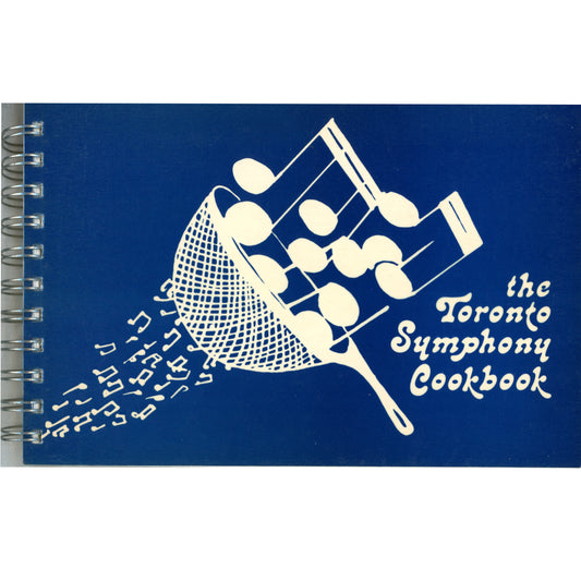 The Toronto Symphony Cookbook – First Printing (1980) Cover