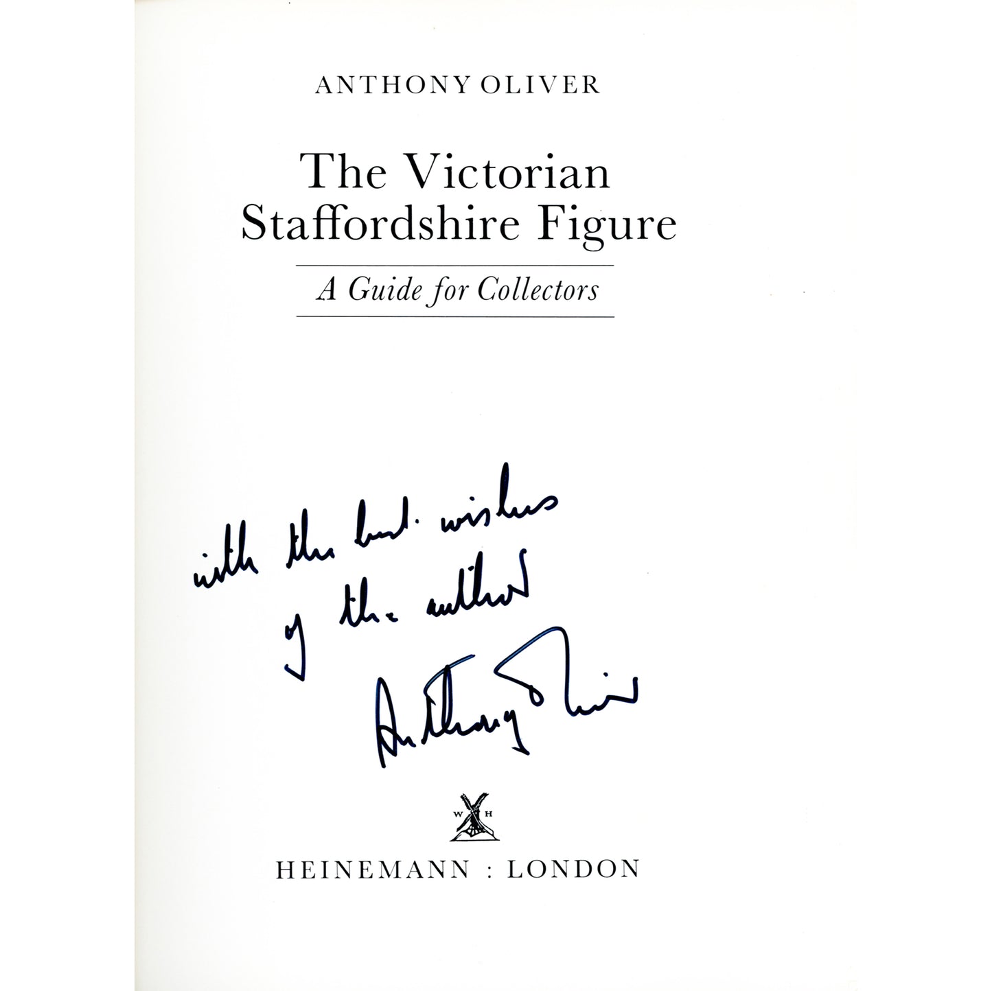 1971 first edition of Anthony Oliver's classic Staffordshire collector guide, signed by the author and illustrated throughout. Inscription by author.