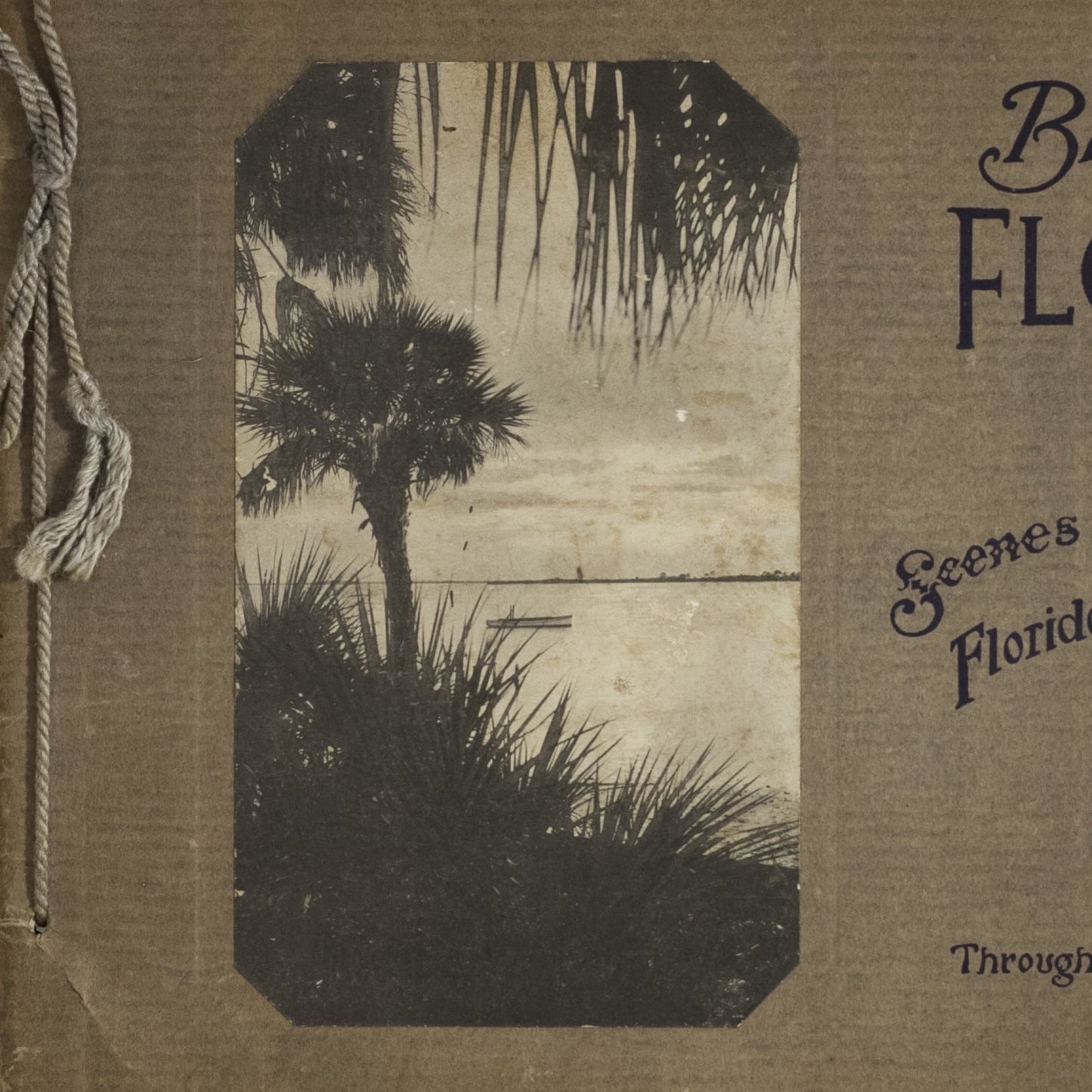 Antique Scenic Guidebook" BEAUTIFUL FLORIDA--Scenes along the Florida East Coast Railway--Through the Land of Ponce de Leon" Circa 1916