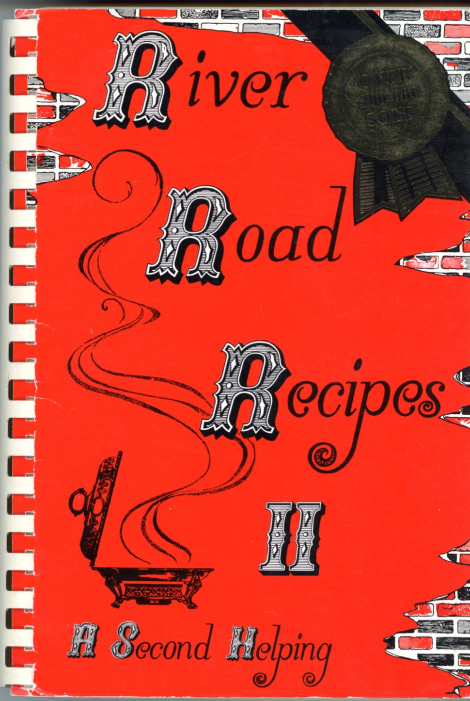 RIVER ROAD RECIPES II: A Second Helping | Junior League of Baton Rouge | 1986 ©1976