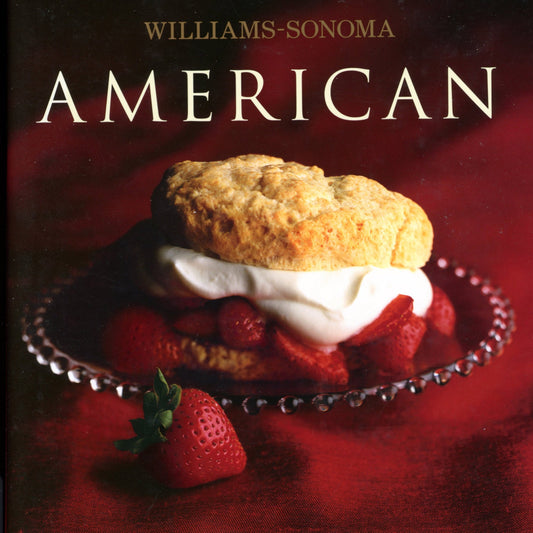 Williams Sonoma: AMERICAN Cookbook ©2004