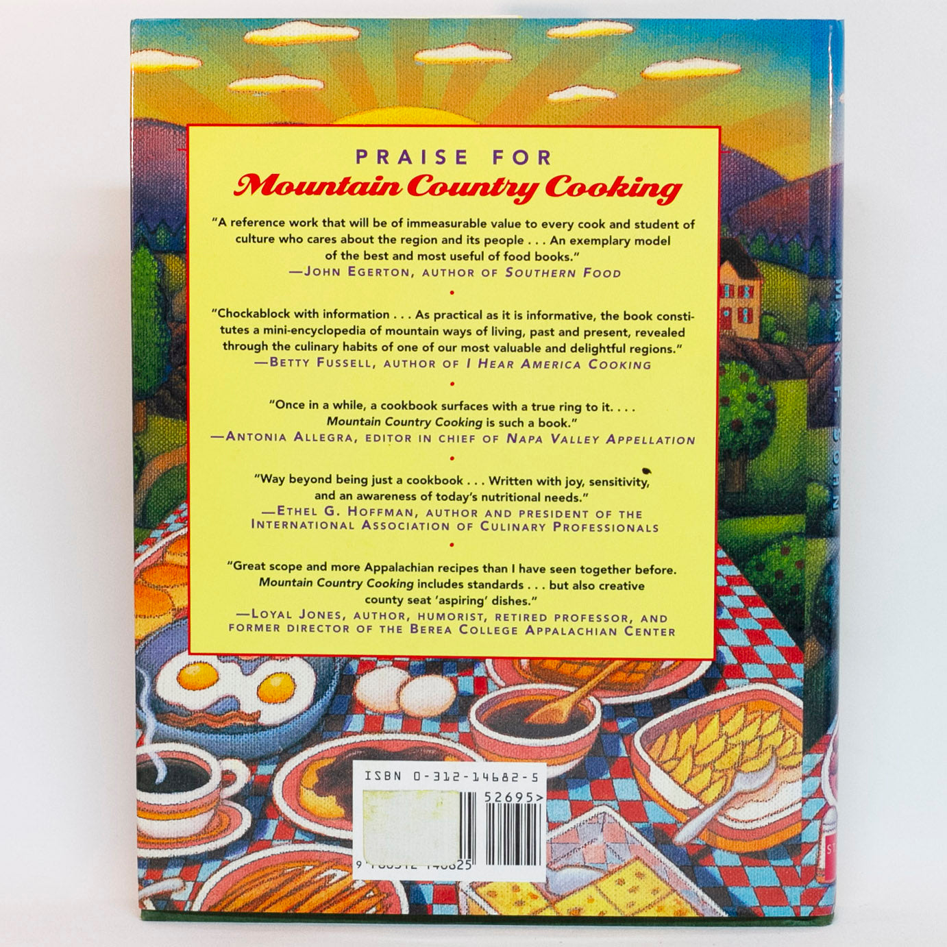 Mark Sohn's book, MOUNTAIN COUNTRY COOKING was a James Beard Award 1997 nominee. This first edition-first printing hardbound copy is in like-new condition. More than a cookbook, but a guided tour to the cuisine of the deep valleys, small farms, and rugged people of Appalachia. ISBN-10:031214682 ISBN-13:978-0312146825 