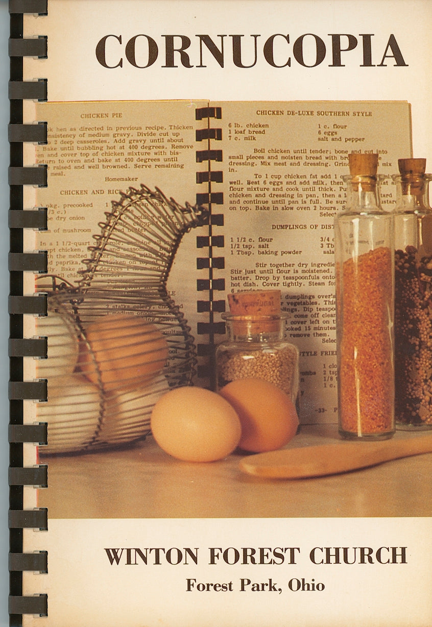 CORNUCOPIA, A Collection of Recipes | Winton Forest Church, Forest Park Ohio | Copyright 1978