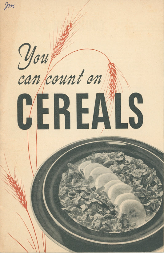 YOU CAN COUNT ON CEREALS Vintage Recipe Booklet Published by General Foods Circa 1948