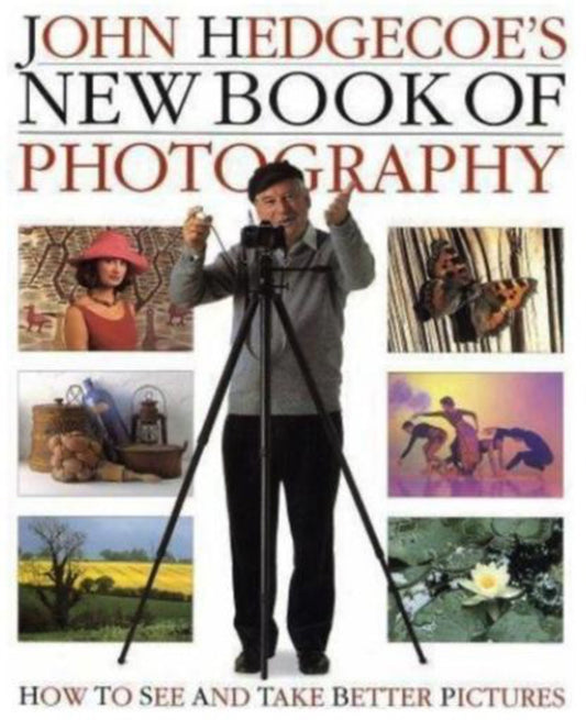 John Hedgecoe's New Book of Photography