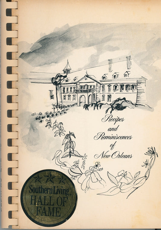 RECIPES AND REMINISCENCES OF NEW ORLEANS | Parents Club of Ursurline Academy | Southern Living Hall of Fame Winner | Copyright 1971