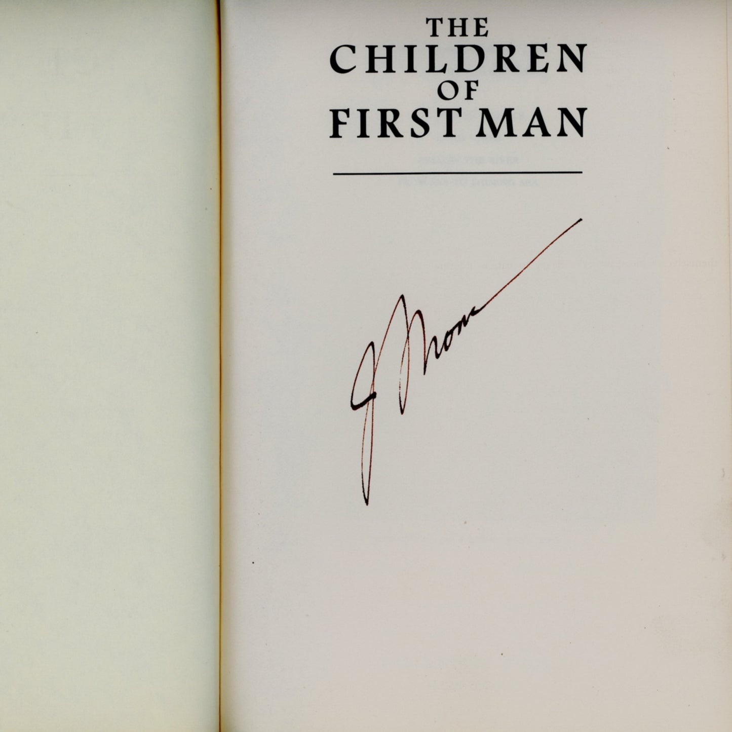 THE CHILDREN OF THE FIRST MAN by James Alexander Thom ©1994 Autographed First Edition