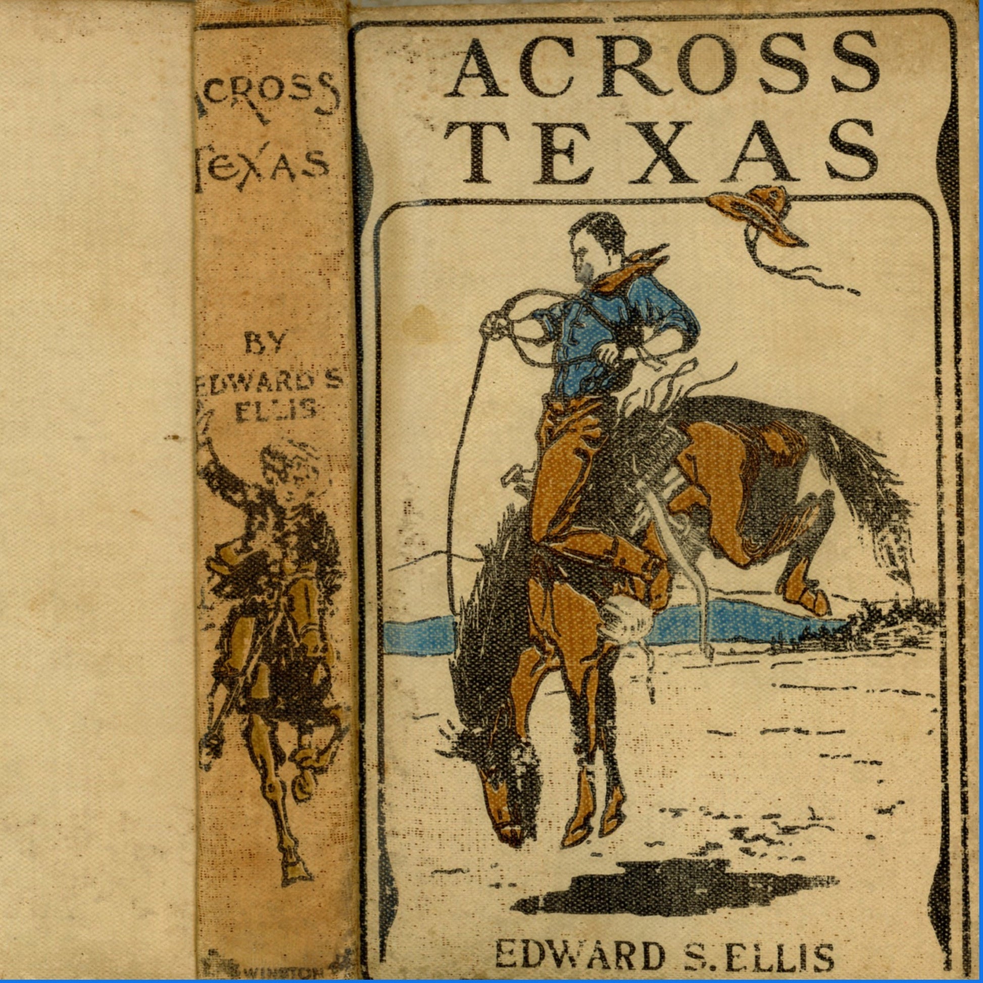 ACROSS TEXAS by Edward S. Ellis Published by Porter & Coates ©1893