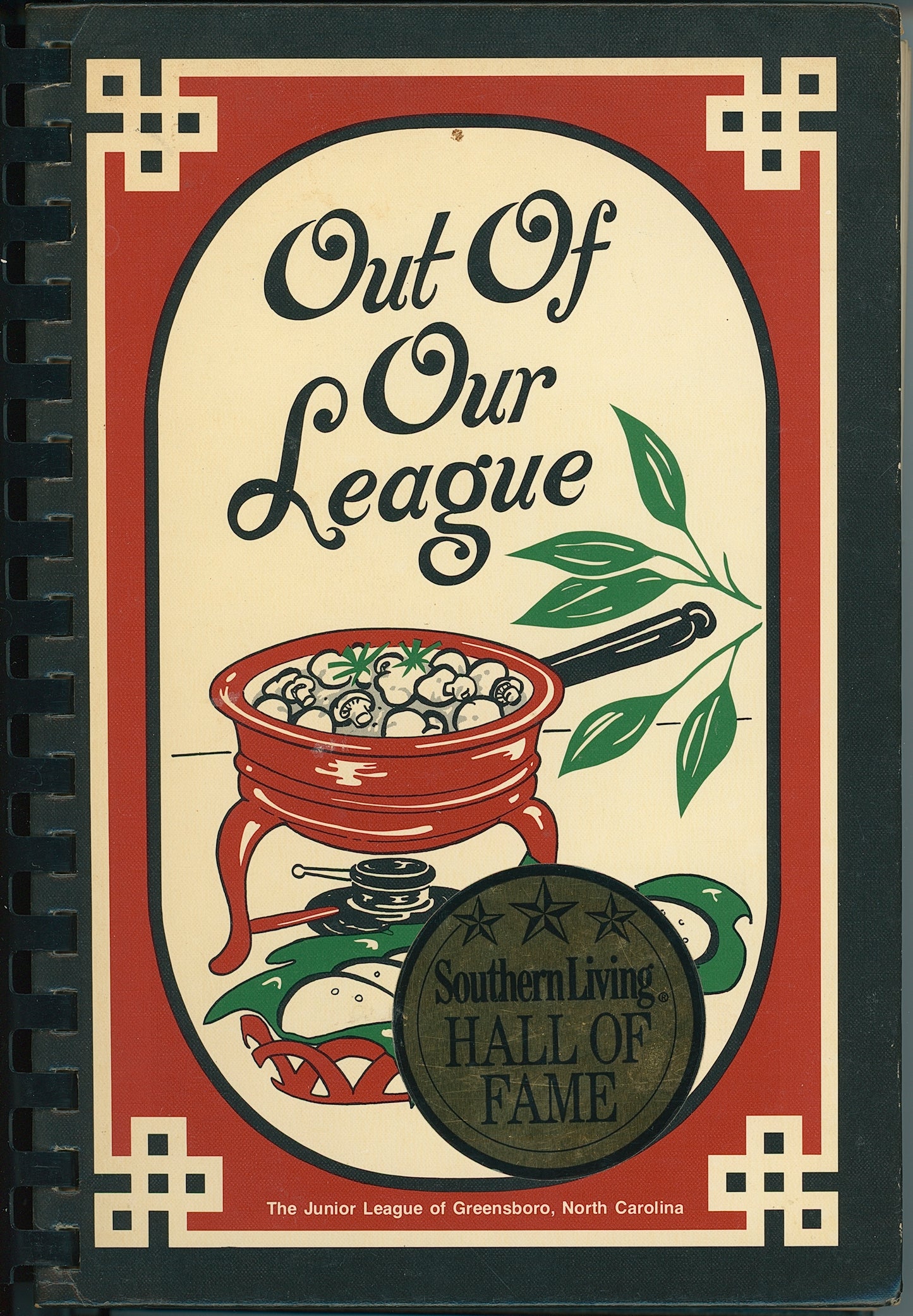 OUT OF OUR LEAGUE | Junior League of Greensboro, North Carolina | Southern Living Hall of Fame Edition Circa 1978