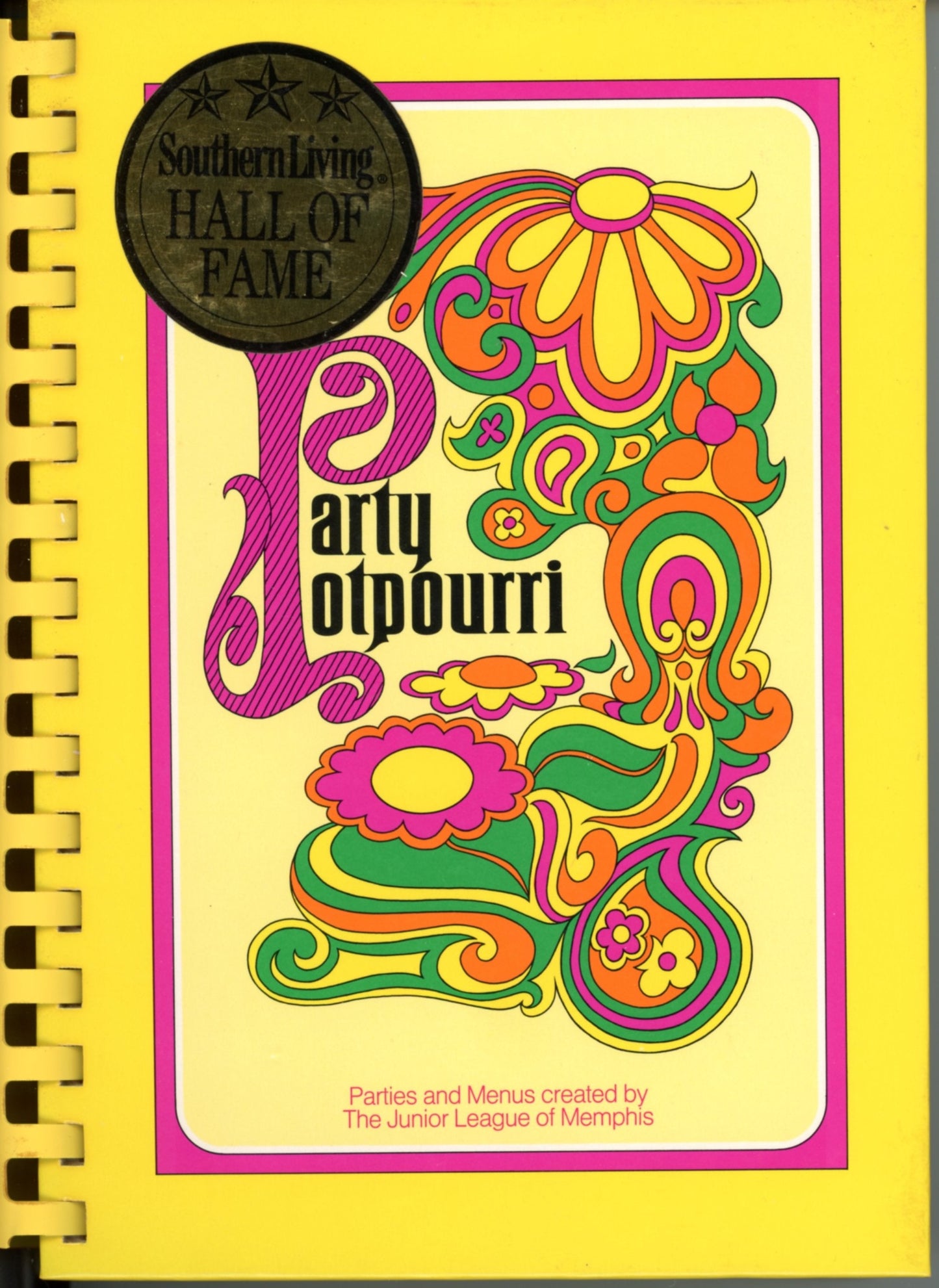 Party Potpourri: Parties & Menus Created by the Junior League of Memphis 1993 ©1971