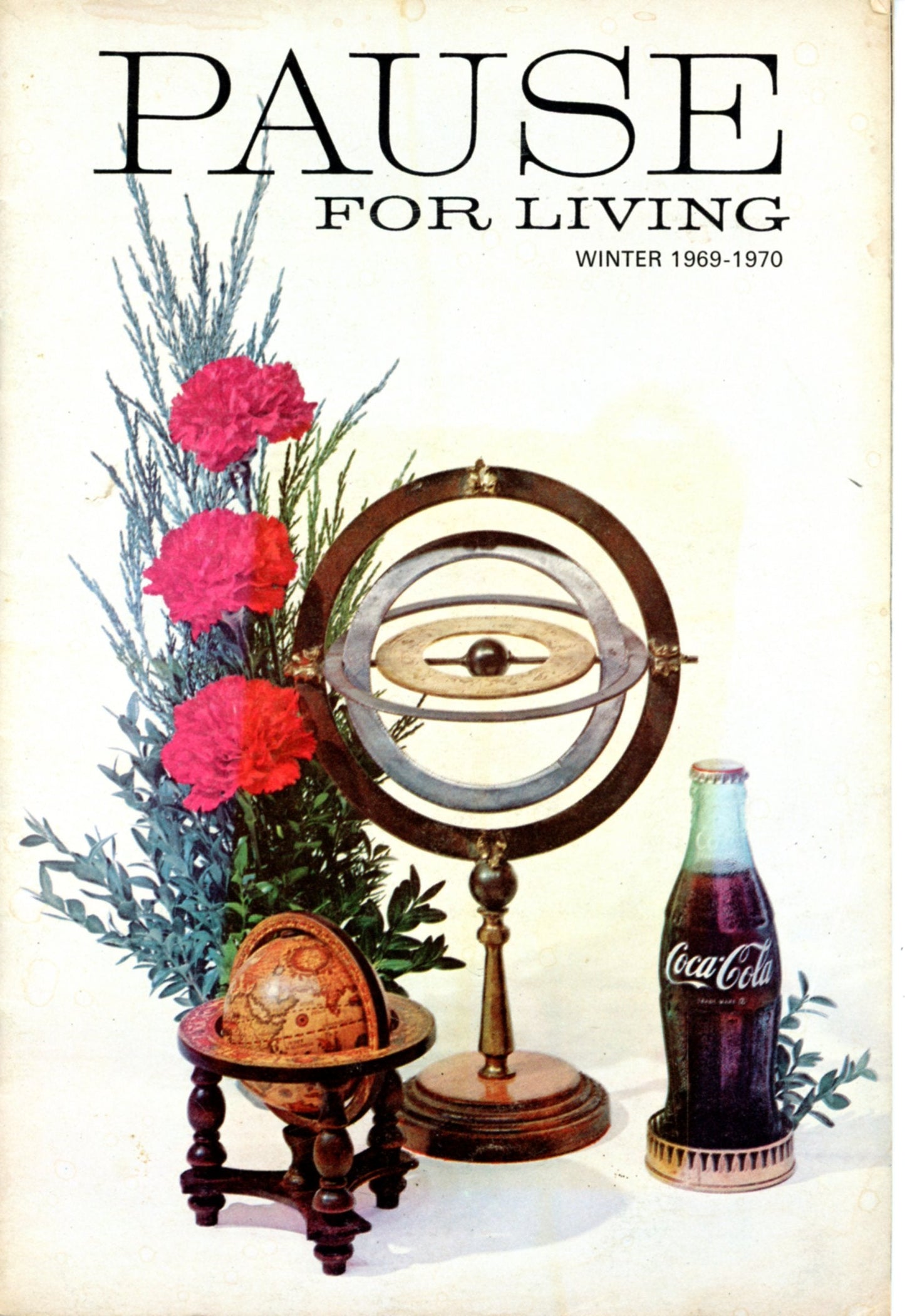 PAUSE FOR LIVING Coca Cola *Farewell* Issue Includes Letter Insert from James Williams | 1969-70 Issue | Vol. 16 No. 2