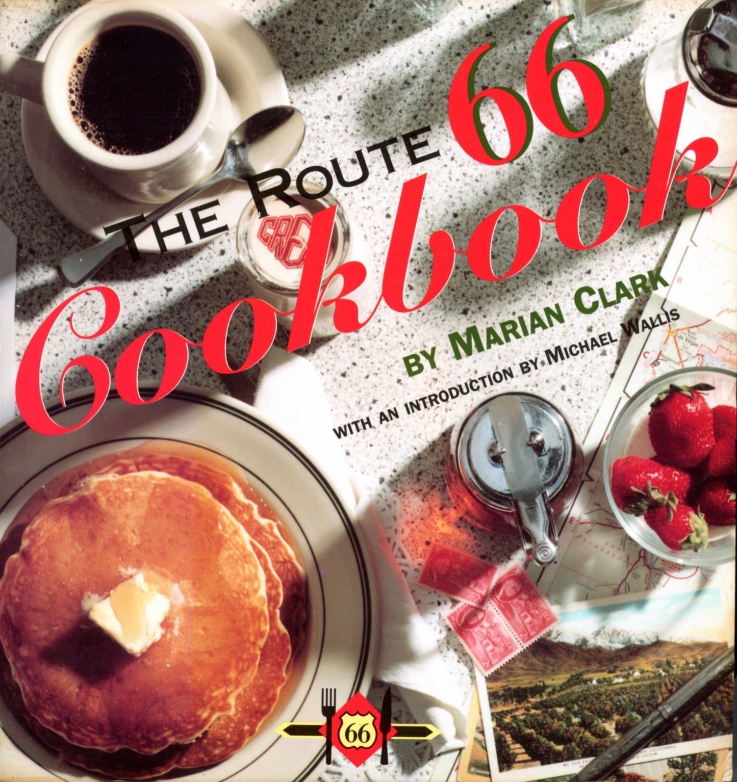 The Route 66 Cookbook by Marian Clark ©1993