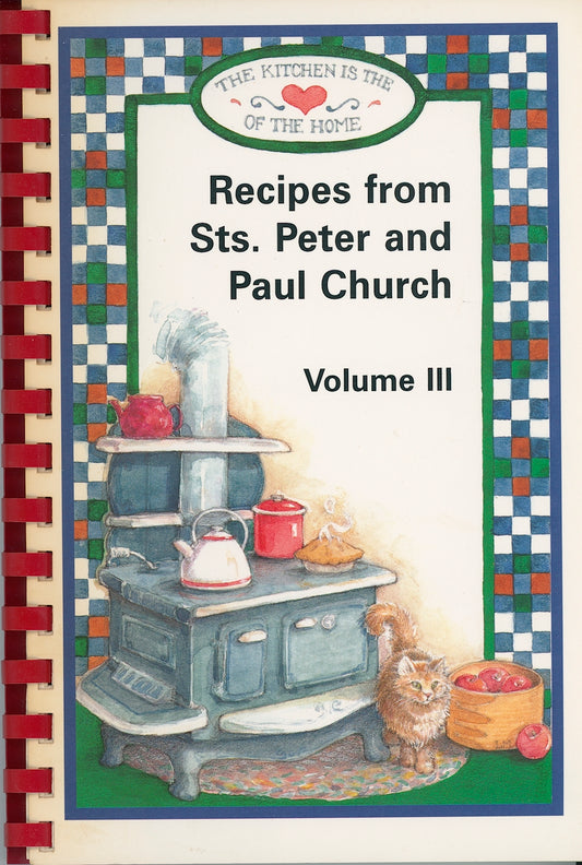 RECIPES FROM STS. PETER & PAUL CHURCH Volume III  | California, Kentucky Circa 1998